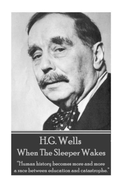 Cover for H.G. Wells · H.G. Wells - When the Sleeper Wakes (Paperback Bog) (2017)