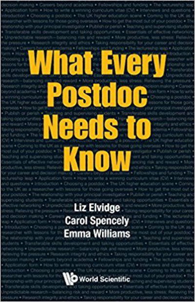 Cover for Elvidge, Liz (Imperial College London, Uk) · What Every Postdoc Needs To Know (Paperback Book) (2017)