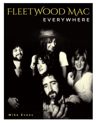 Cover for Mike Evans · Fleetwood Mac: Everywhere (Hardcover bog) (2023)