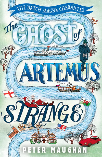 The Ghost of Artemus Strange - The Batch Magna Chronicles - Peter Maughan - Bücher - Duckworth Books - 9781788421355 - 22. August 2019