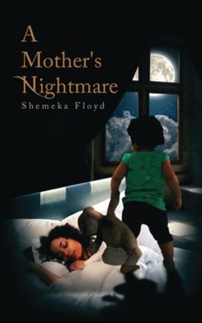 Cover for Shemeka Floyd · A Mother's Nightmare (Paperback Book) (2019)