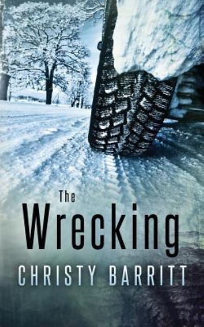 Cover for Christy Barritt · The Wrecking (Pocketbok) (2019)