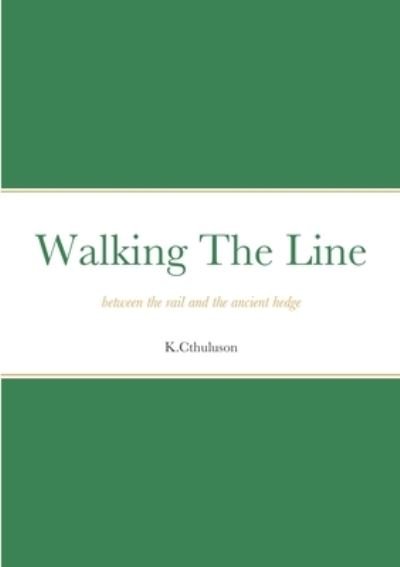 Cover for Ki Cthuluson · Walking The Line (Taschenbuch) (2021)