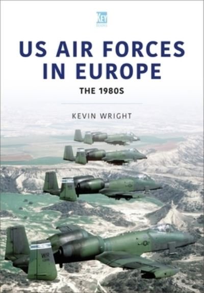 Cover for Kevin Wright · US Air Forces in Europe: The 1980s - Air Forces Series (Paperback Bog) (2022)