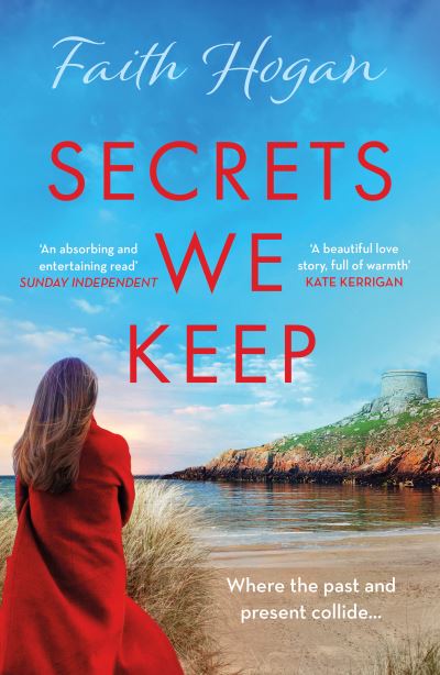 Cover for Faith Hogan · Secrets We Keep: A beautiful story of love, loss, and life from the Kindle number one bestselling author (Paperback Book) (2023)