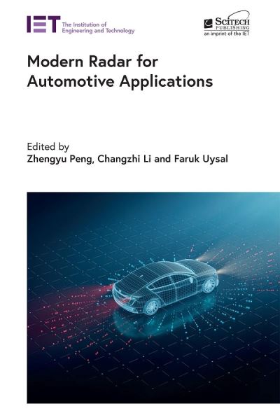 Modern Radar for Automotive Applications - Radar, Sonar and Navigation - - Bücher - Institution of Engineering and Technolog - 9781839534355 - 15. Dezember 2022
