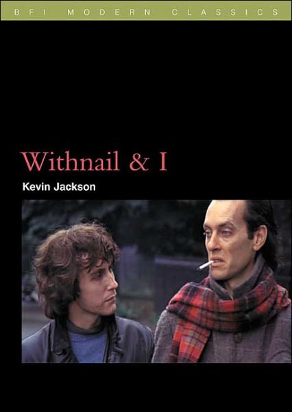 Cover for Kevin Jackson · Withnail and I - BFI Film Classics (Paperback Book) [2004 edition] (2004)