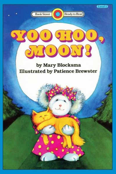 Cover for Mary Blocksma · Yoo Hoo, Moon!: Level 1 - Bank Street Ready-To-Read (Paperback Book) (2020)