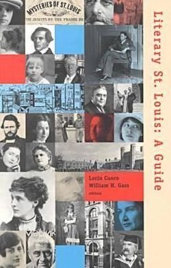 Cover for William H. Gass · Literary St.Louis: A Guide (Paperback Book) (2000)