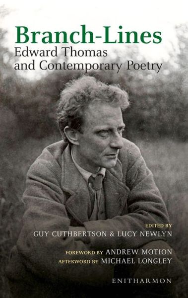 Branch-lines: Edward Thomas and Contemporary Poetry -  - Books - Enitharmon Press - 9781904634355 - November 13, 2007