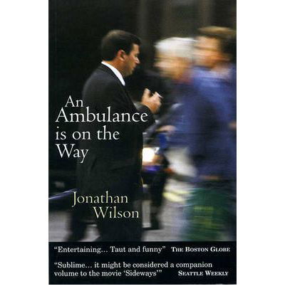 Cover for Jonathan Wilson · An Ambulance is on the Way: Stories of Men in Trouble (Paperback Book) (2008)