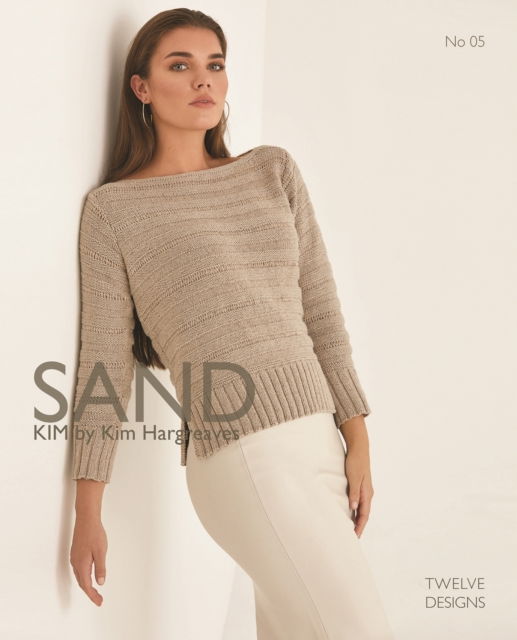 SAND - KIM by Kim Hargreaves - Kim Hargreaves - Książki - Kim Hargreaves - 9781906487355 - 25 lutego 2019