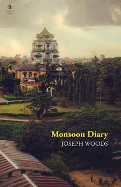 Cover for Joseph Woods · Monsoon Diaries (Paperback Book) (2018)