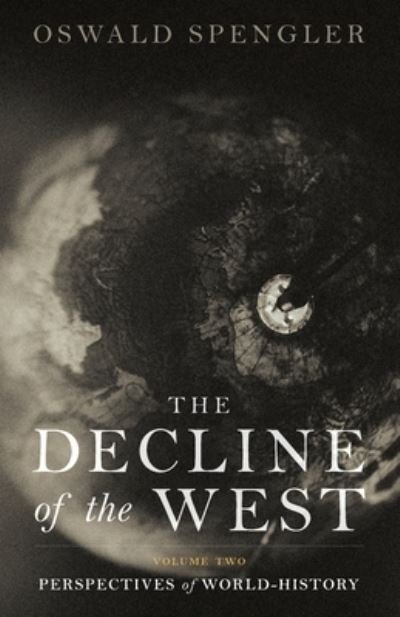 Cover for Oswald Spengler · The Decline of the West (Paperback Book) (2021)