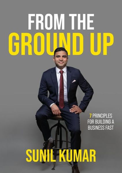 Cover for Sunil Kumar · From The Ground Up (Pocketbok) (2021)