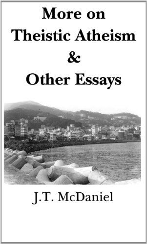 Cover for J.t. Mcdaniel · More on Theistic Atheism &amp; Other Essays (Paperback Book) (2012)