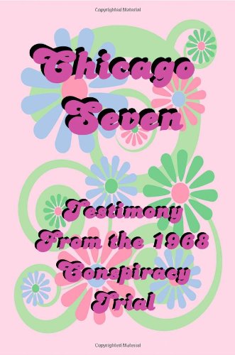 Cover for Abbie Hoffman · Chicago Seven: Testimony from the 1968 Conspiracy Trial (Paperback Book) (2008)