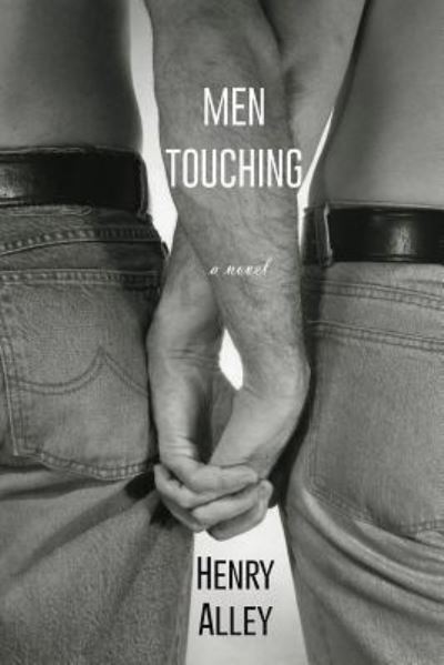 Cover for Henry Alley · Men Touching (Paperback Book) (2019)