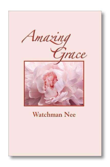 Cover for Watchman Nee · Amazing Grace (Paperback Book) (2014)