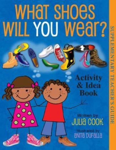 Cover for Julia Cook · What Shoes Will You Wear? Activity and Idea Book (Taschenbuch) (2015)