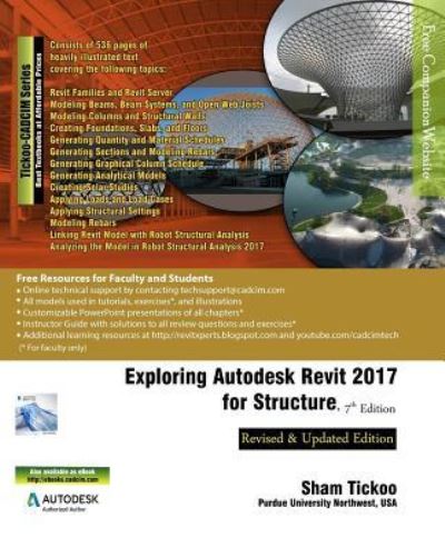 Exploring Autodesk Revit 2017 for Structure, 7th Edition - Prof Sham Tickoo Purdue Univ - Libros - Cadcim Technologies - 9781942689355 - 2 de agosto de 2016