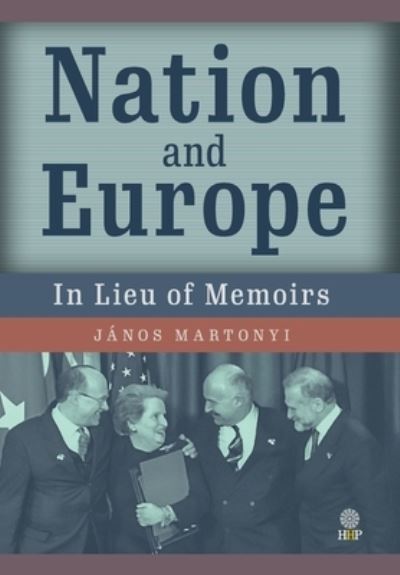 Cover for Janós Martonyi · Nation and Europe (Book) (2023)