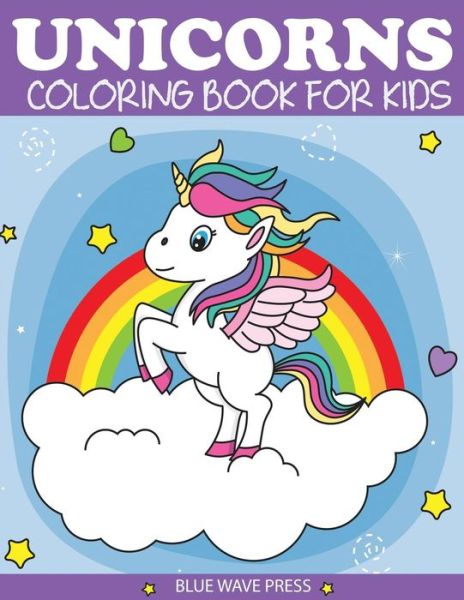 Cover for Blue Wave Press · Unicorns Coloring Book for Kids (Paperback Book) (2018)