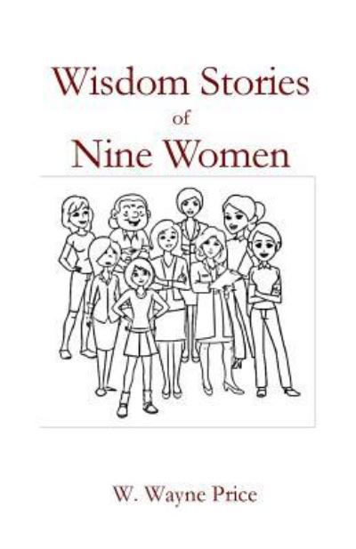 Cover for W Wayne Price · Wisdom Stories of Nine Women (Paperback Book) (2018)