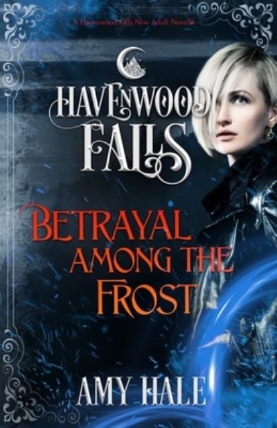 Betrayal Among the Frost - Havenwood Falls Collective - Kirjat - Ang'dora Productions, LLC - 9781950455355 - keskiviikko 14. elokuuta 2019