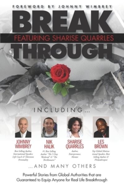 Break Through Featuring Sharise Quarrles - Johnny Wimbrey - Libros - Wimbrey Training Systems - 9781951502355 - 14 de agosto de 2020