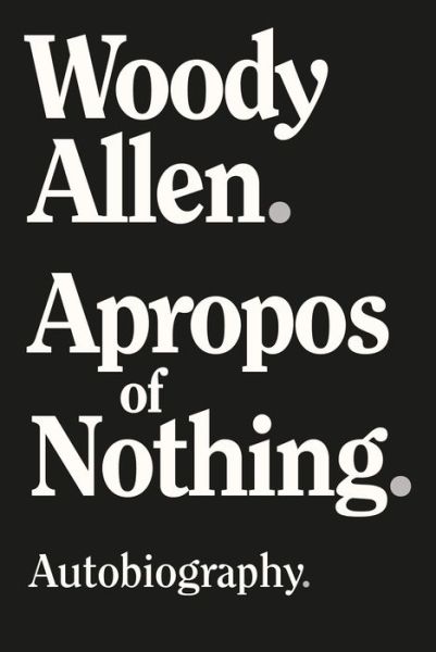 Cover for Woody Allen · Apropos of Nothing - Large Print Edition (Hardcover bog) (2020)