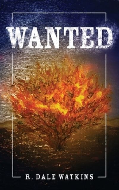 Cover for R Dale Watkins · Wanted (Paperback Book) (2021)