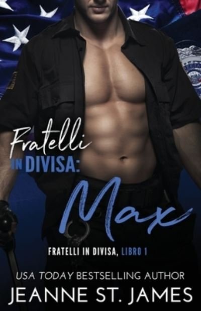 Cover for Jeanne St. James · Fratelli in Divisa : Max (Book) (2022)