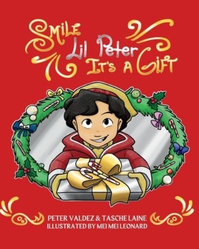 Smile Lil Peter, It's A Gift - Tasche Laine - Books - Skye Blue Press - 9781955674355 - November 16, 2022