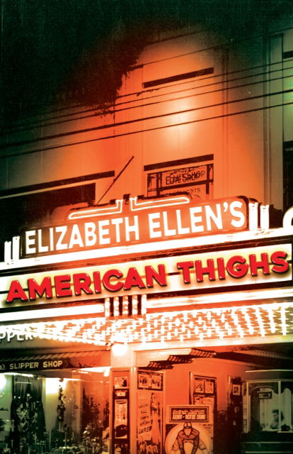 Cover for Elizabeth Ellen · American Thighs (Paperback Book) (2025)