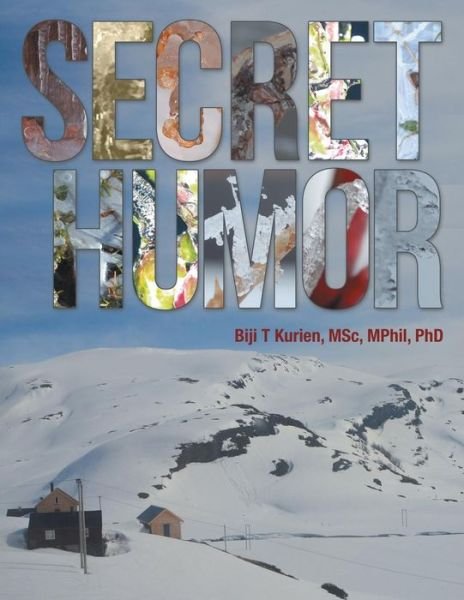 Cover for Biji T Kurien MSc MPhil · Secret Humor (Paperback Book) (2019)