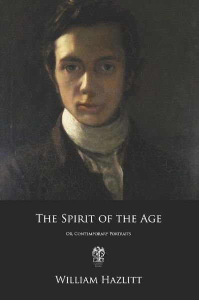 Cover for William Hazlitt · The Spirit of the Age (Paperback Book) (2017)
