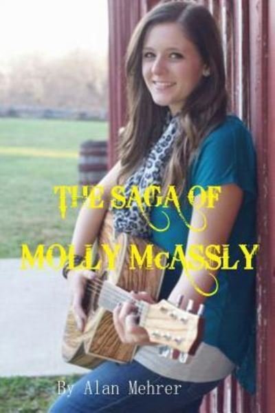 Cover for Alan Mehrer · The Saga of Molly McCassly (Paperback Bog) (2017)
