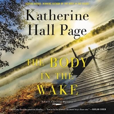 The Body in the Wake - Katherine Hall Page - Music - HarperCollins - 9781982656355 - May 7, 2019