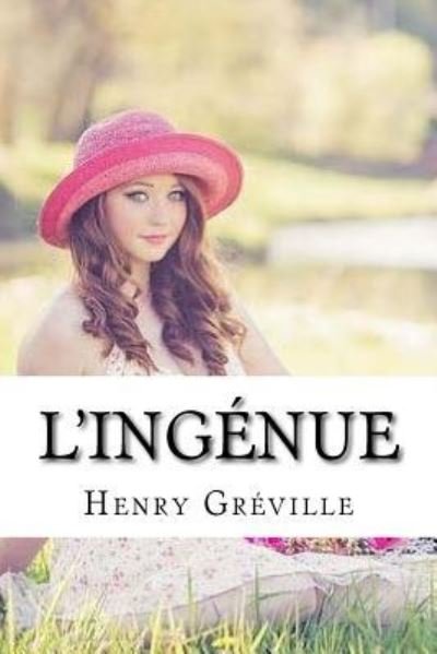 Cover for Henry Gréville · L'ingenue (Paperback Bog) (2018)