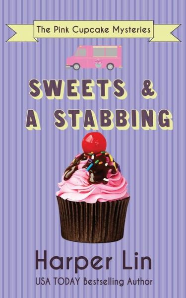 Cover for Harper Lin · Sweets and a Stabbing (Paperback Book) (2016)