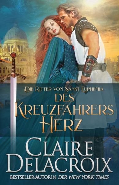 Cover for Claire Delacroix · Des Kreuzfahrers Herz (Pocketbok) (2021)