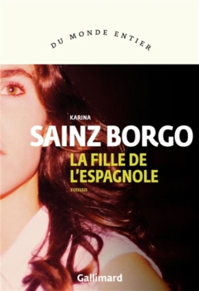 Cover for Karina Sainz Borgo · La fille de l'Espagnole (MERCH) (2020)