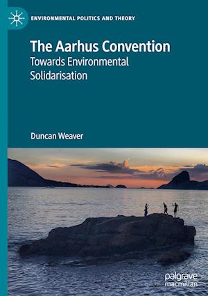 Cover for Duncan Weaver · Aarhus Convention (Book) (2023)