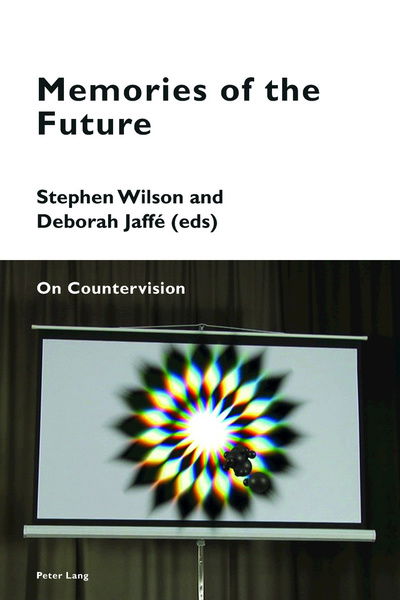 Cover for Memories of the Future: On Countervision - Cultural Memories (Paperback Book) [New edition] (2017)