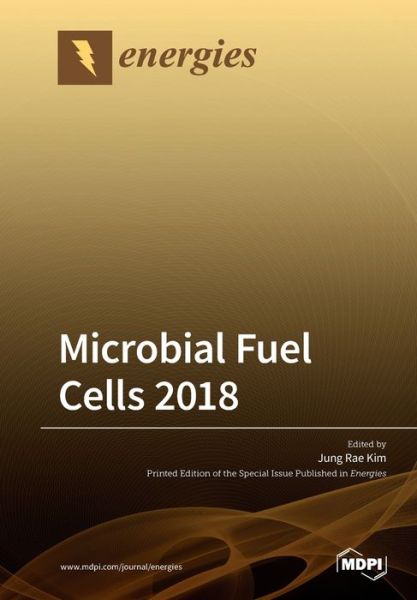 Cover for Jung Rae Kim · Microbial Fuel Cells 2018 (Paperback Book) (2019)