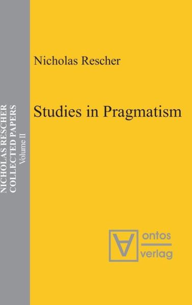 Cover for N. Rescher · Studies in Pragmatism, Vol.2 (Book) (2005)