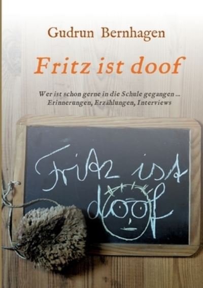 Cover for Gudrun Bernhagen · Fritz ist doof (Paperback Book) (2021)