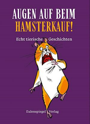 Cover for Augen auf beim Hamsterkauf! (Book) (2024)