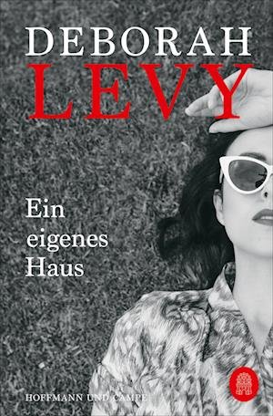 Cover for Deborah Levy · Ein eigenes Haus (Bog) (2023)